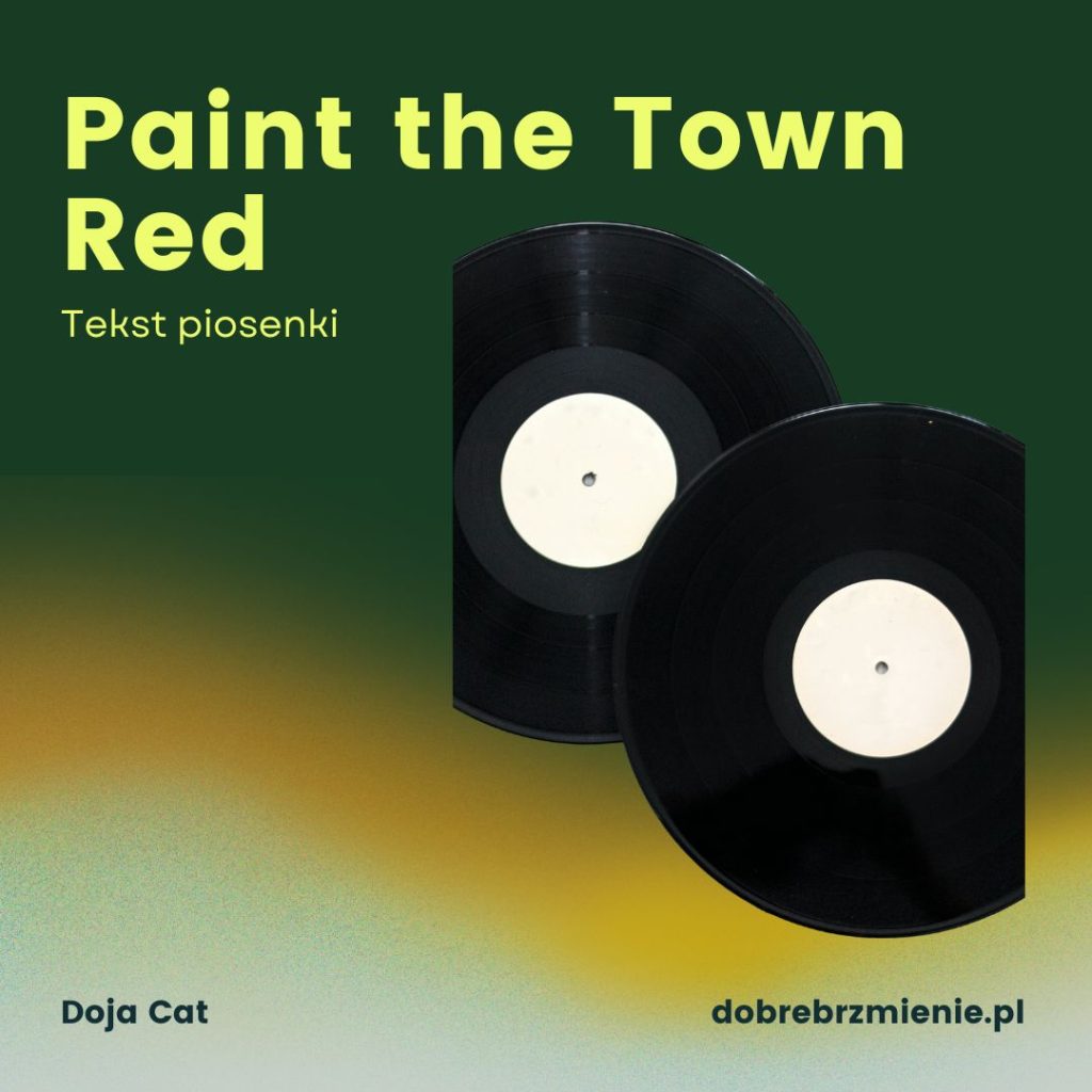 Paint the Town Red - tekst piosenki